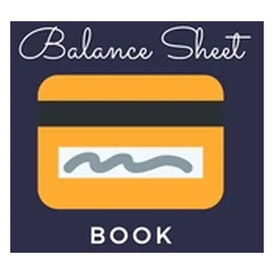 "Balance Sheet Book: Log, Track, & Record Expenses & Income- With Columns For Financial Date, De