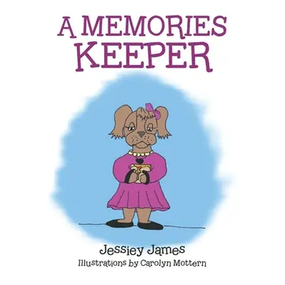 "A Memories Keeper" - "" ("James Jessiey")(Paperback)