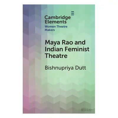 "Maya Rao and Indian Feminist Theatre" - "" ("Dutt Bishnupriya")(Paperback)