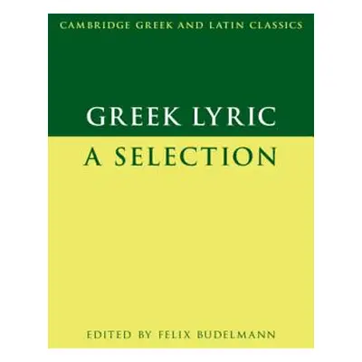 "Greek Lyric" - "" ("Budelmann Felix")(Paperback)