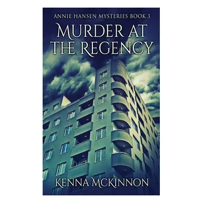 "Murder At The Regency" - "" ("McKinnon Kenna")(Paperback)