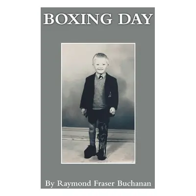 "Boxing Day" - "" ("Buchanan Raymond Fraser")(Paperback)