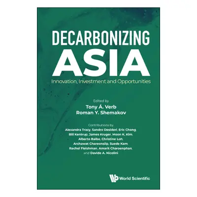 "Decarbonizing Asia: Innovation, Investment and Opportunities" - "" ("Verb Tony A.")(Paperback)