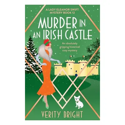 "Murder in an Irish Castle: An absolutely gripping historical cozy mystery" - "" ("Bright Verity