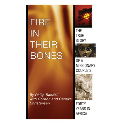 "Fire in Their Bones" - "" ("Randall Philip")(Paperback)