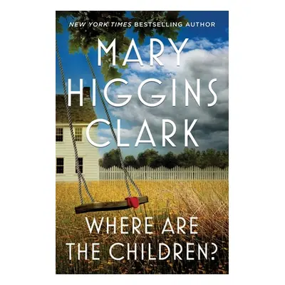 "Where Are the Children?" - "" ("Clark Mary Higgins")(Paperback)