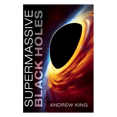 "Supermassive Black Holes" - "" ("King Andrew")(Pevná vazba)