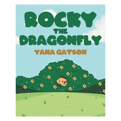 "Rocky the Dragonfly" - "" ("Gatson Yana")(Paperback)