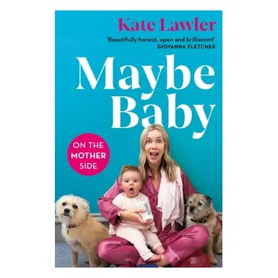 "Maybe Baby: On the Mother Side" - "" ("Lawler Kate")(Paperback)