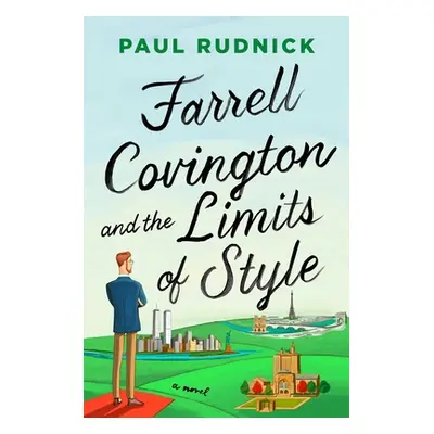 "Farrell Covington and the Limits of Style" - "" ("Rudnick Paul")(Pevná vazba)