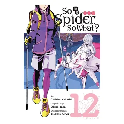 "So I'm a Spider, So What?, Vol. 12 (Manga)" - "" ("Baba Okina")(Paperback)