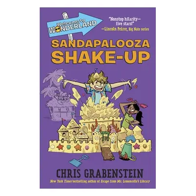 "Welcome to Wonderland #3: Sandapalooza Shake-Up" - "" ("Grabenstein Chris")(Library Binding)