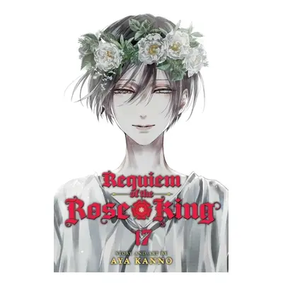 "Requiem of the Rose King, Vol. 17" - "" ("Kanno Aya")(Paperback)