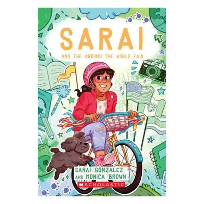 "Sarai and the Around the World Fair, 4" - "" ("Gonzalez Sarai")(Paperback)