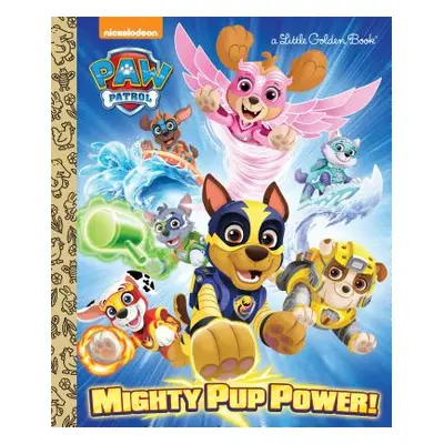 "Mighty Pup Power! (Paw Patrol)" - "" ("James Hollis")(Pevná vazba)