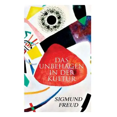 "Das Unbehagen in der Kultur" - "" ("Freud Sigmund")(Paperback)