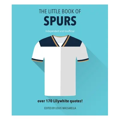 "The Little Book of Spurs" - "" ("Massarella Louis")(Pevná vazba)