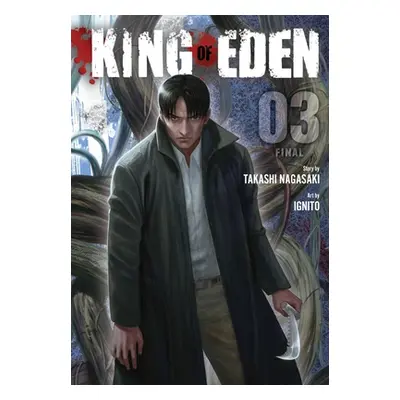 "King of Eden, Vol. 3" - "" ("Nagasaki Takashi")(Paperback)