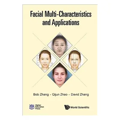 "Facial Multi-Characteristics and Applications" - "" ("Zhang Bob")(Pevná vazba)