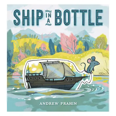 "Ship in a Bottle" - "" ("Prahin Andrew")(Pevná vazba)