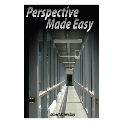 "Perspective Made Easy" - "" ("Norling Ernest R.")(Paperback)