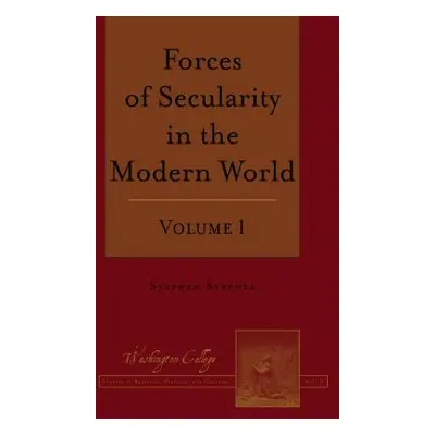 "Forces of Secularity in the Modern World: Volume 1" - "" ("Prud'homme Joseph")(Pevná vazba)