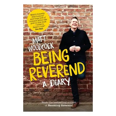 "Being Reverend: A Diary" - "" ("Woodcock Matt")(Paperback)