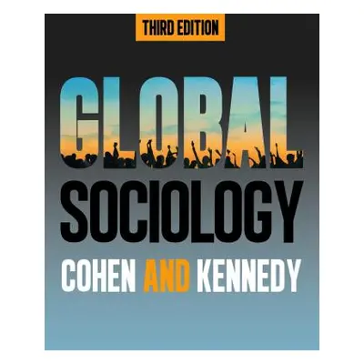 "Global Sociology, Third Edition" - "" ("Cohen Robin")(Paperback)