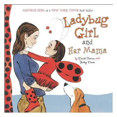 "Ladybug Girl and Her Mama" - "" ("Soman David")(Board Books)