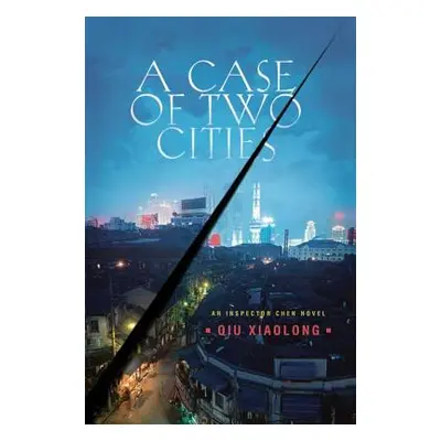 "A Case of Two Cities" - "" ("Xiaolong Qiu")(Paperback)