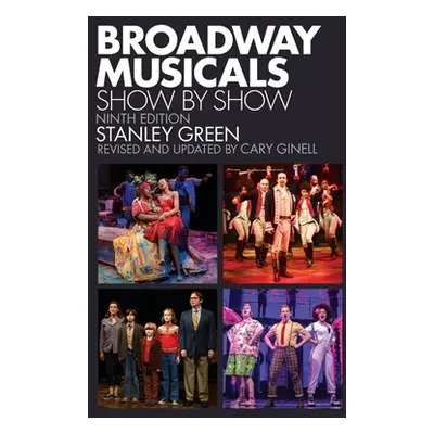 "Broadway Musicals: Show by Show" - "" ("Green Stanley")(Paperback)