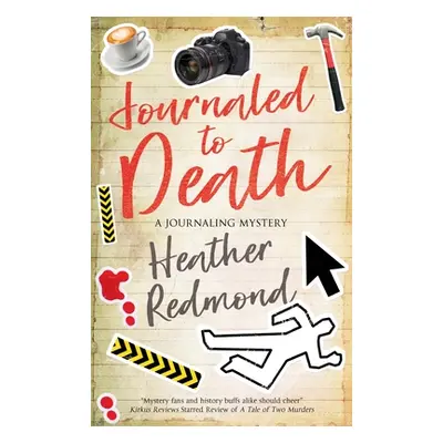 "Journaled to Death" - "" ("Redmond Heather")(Pevná vazba)