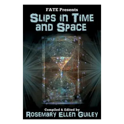 "Slips in Time and Space" - "" ("Guiley Rosemary Ellen")(Paperback)