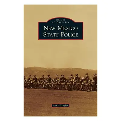 "New Mexico State Police" - "" ("Taylor Ronald")(Pevná vazba)