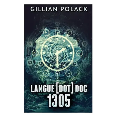 "Langue[dot]doc 1305: Large Print Hardcover Edition" - "" ("Polack Gillian")(Pevná vazba)