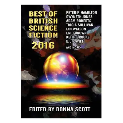 "Best of British Science Fiction 2016" - "" ("Scott Donna")(Paperback)