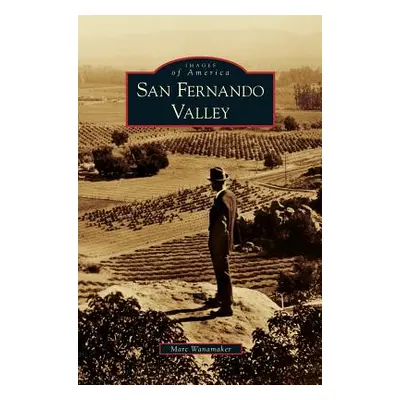 "San Fernando Valley" - "" ("Wanamaker Marc")(Pevná vazba)