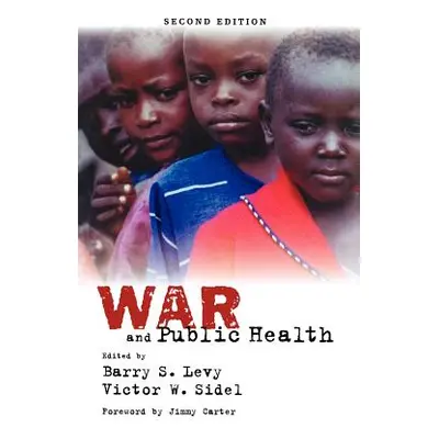 "War and Public Health" - "" ("Levy Barry S.")(Paperback)