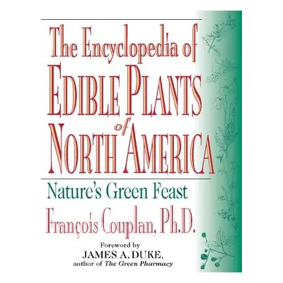 "The Encyclopedia of Edible Plants of North America" - "" ("Duke James")(Paperback)