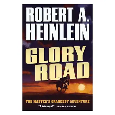 "Glory Road" - "" ("Heinlein Robert A.")(Paperback)