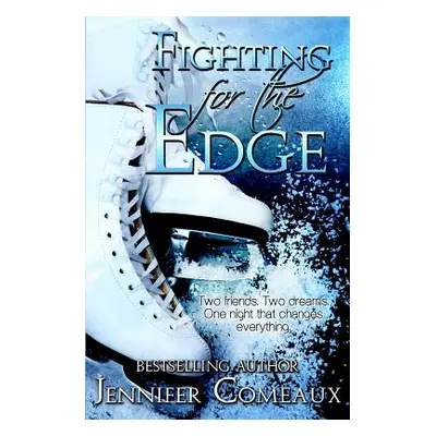 "Fighting for the Edge" - "" ("Comeaux Jennifer")(Paperback)