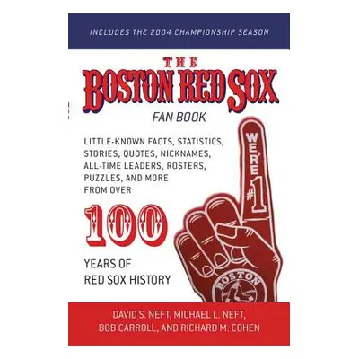 "The Boston Red Sox Fan Book: Revised to Include the 2004 Championship Season!" - "" ("Neft Davi