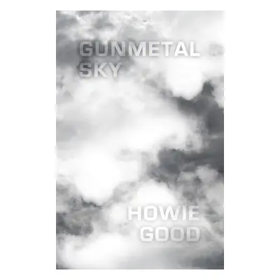 "Gunmetal Sky" - "" ("Good Howie")(Paperback)