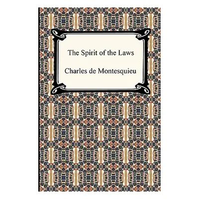 "The Spirit of the Laws" - "" ("Montesquieu Charles de Secondat")(Paperback)