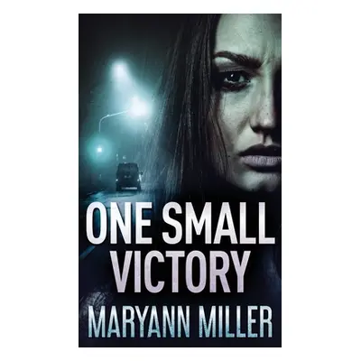 "One Small Victory" - "" ("Miller Maryann")(Pevná vazba)