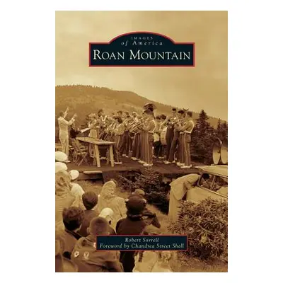 "Roan Mountain" - "" ("Sorrell Robert")(Pevná vazba)