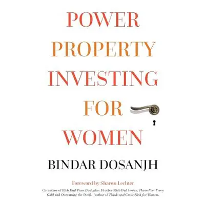 "Power Property Investing for Women" - "" ("Dosanjh Bindar")(Paperback)