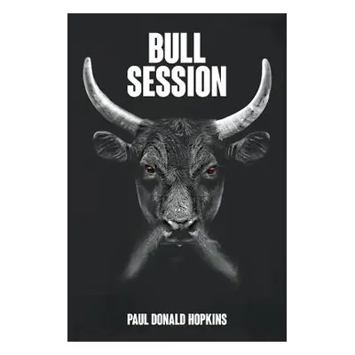 "Bull Session" - "" ("Donald Hopkins Paul")(Paperback)