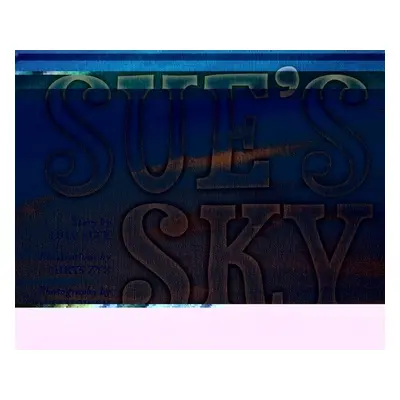 "Sue's Sky" - "" ("Buck Lulu")(Pevná vazba)