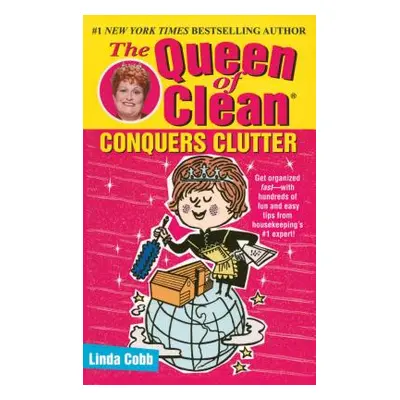 "The Queen of Clean Conquers Clutter" - "" ("Cobb Linda")(Paperback)